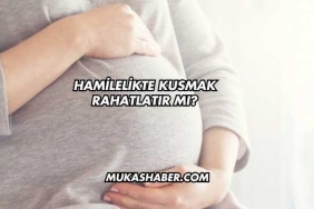 Hamilelikte Kusmak Rahatlatır mı?