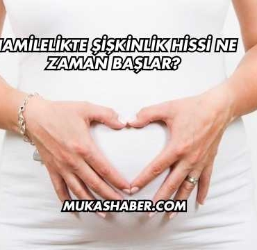 Hamilelikte Şişkinlik Hissi Ne Zaman Başlar?