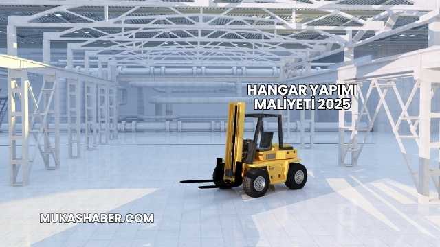 Hangar Yapımı Maliyeti 2025