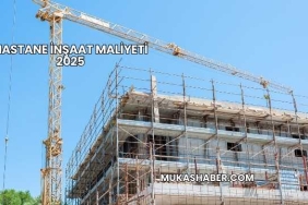 Hastane İnşaat Maliyeti 2025