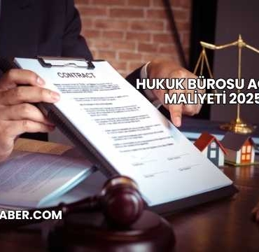 Hukuk Bürosu Açma Maliyeti 2025