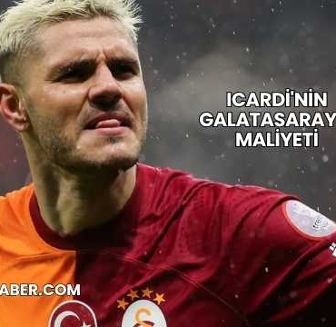 Icardi'nin Galatasaray'a Maliyeti