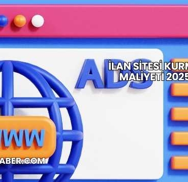 İlan Sitesi Kurma Maliyeti 2025