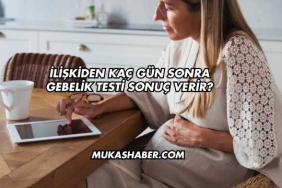 İlişkiden Kaç Gün Sonra Gebelik Testi Sonuç Verir?
