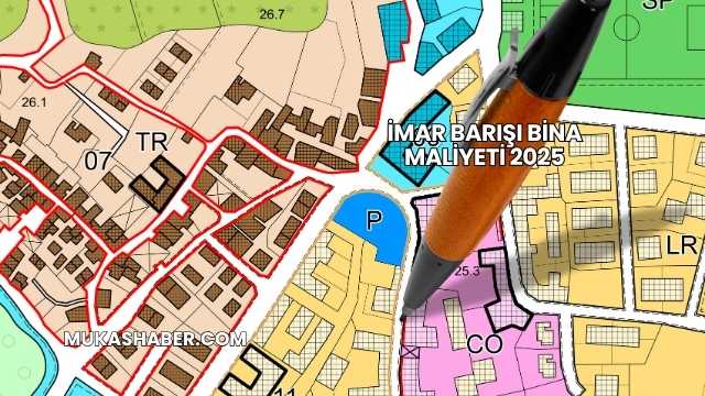 İmar Barışı Bina Maliyeti 2025