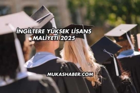 İngiltere Yüksek Lisans Maliyeti 2025
