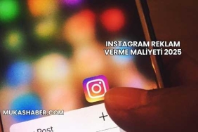 Instagram Reklam Verme Maliyeti 2025