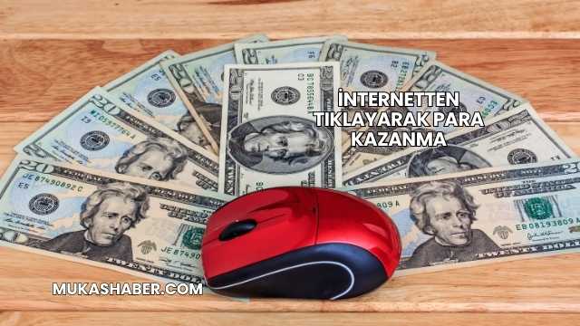 İnternetten Tıklayarak Para Kazanma