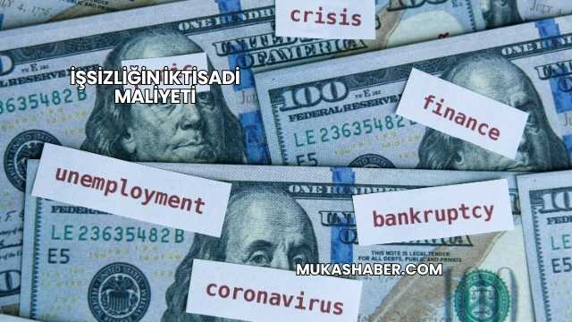 İşsizliğin İktisadi Maliyeti