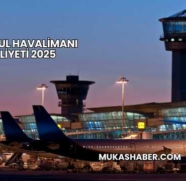 İstanbul Havalimanı Maliyeti 2025