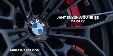 Jant Büyüklüğü Ne İşe Yarar?
