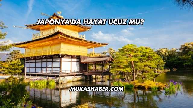 Japonya'da Hayat Ucuz mu?