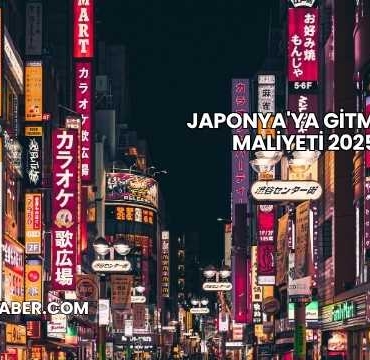 Japonya'ya Gitmenin Maliyeti 2025