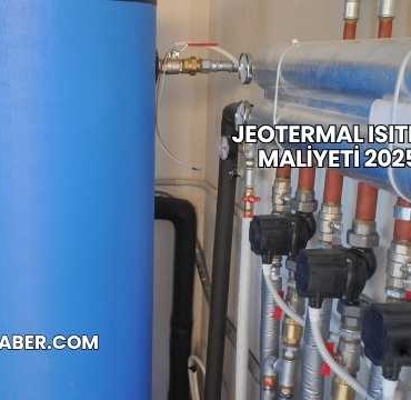 Jeotermal Isıtma Maliyeti 2025