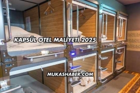 Kapsül Otel Maliyeti 2025