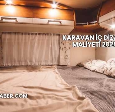Karavan İç Dizayn Maliyeti 2025