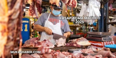Kasap Açma Maliyeti 2025