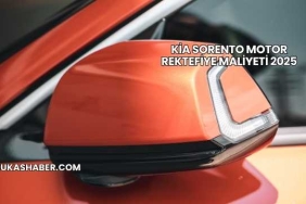 Kia Sorento Motor Rektefiye Maliyeti 2025