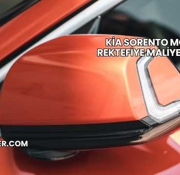Kia Sorento Motor Rektefiye Maliyeti 2025