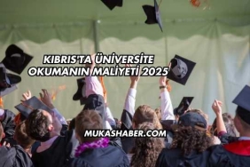 Kıbrıs'ta Üniversite Okumanın Maliyeti 2025