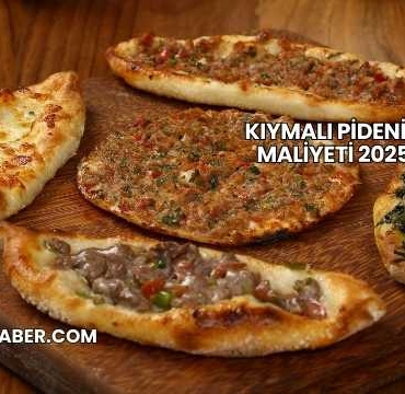 Kıymalı Pidenin Maliyeti 2025
