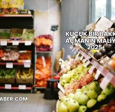 Küçük Bir Bakkal Açmanın Maliyeti 2025