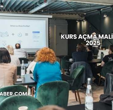 Kurs Açma Maliyeti 2025