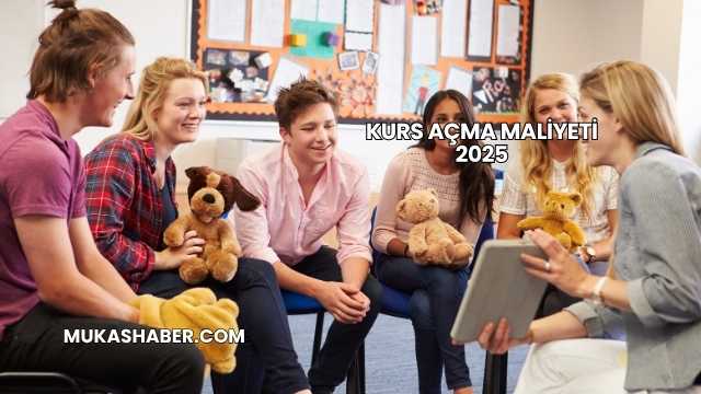 Kurs Açma Maliyeti 2025