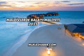Maldivlerde Balayı Maliyeti 2025