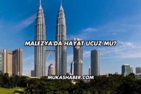 Malezya'da Hayat Ucuz mu?