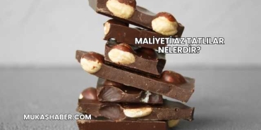 Maliyeti Az Tatlılar Nelerdir?