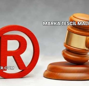 Marka Tescil Maliyeti 2025