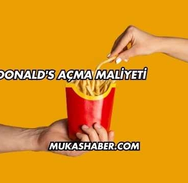McDonald's Açma Maliyeti