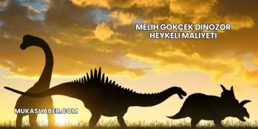 Melih Gökçek Dinozor Heykeli Maliyeti