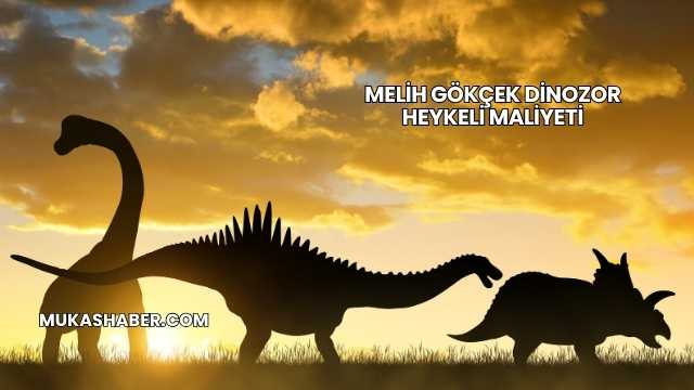 Melih Gökçek Dinozor Heykeli Maliyeti