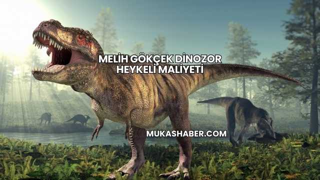Melih Gökçek Dinozor Heykeli Maliyeti