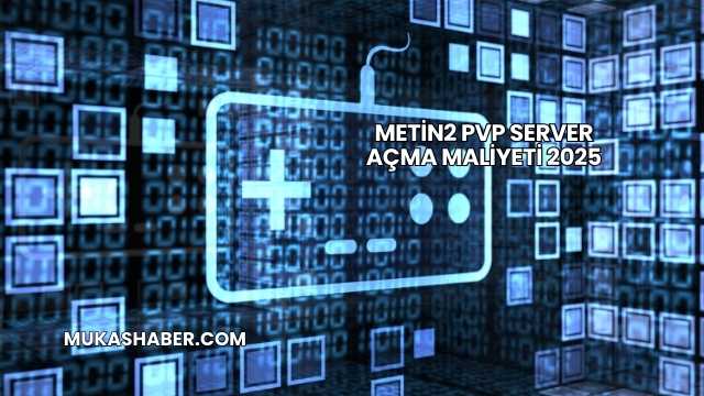 Metin2 PVP Server Açma Maliyeti 2025