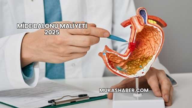 Mide Balonu Maliyeti 2025