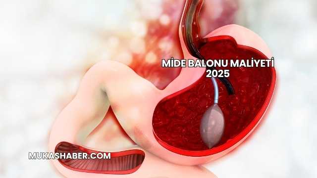 Mide Balonu Maliyeti 2025