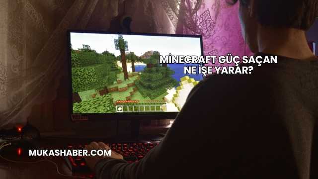 Minecraft Güç Saçan Ne İşe Yarar?