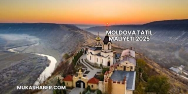 Moldova Tatil Maliyeti 2025
