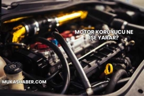 Motor Koruyucu Ne İşe Yarar?