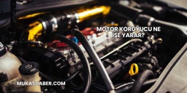 Motor Koruyucu Ne İşe Yarar?
