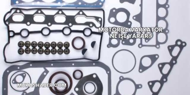 Motorda Varyatör Ne İşe Yarar?