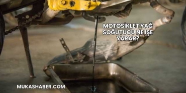 Motosiklet Yağ Soğutucu Ne İşe Yarar?