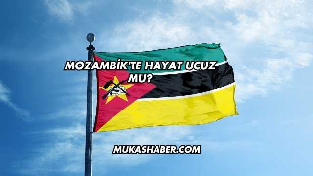 Mozambik'te Hayat Ucuz mu?