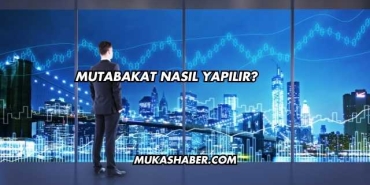 Mutabakat Nasıl Yapılır?