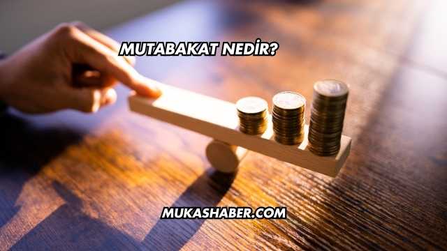 Mutabakat Nedir?