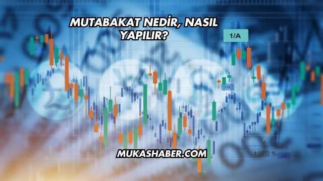 Mutabakat Nedir, Nasıl Yapılır?