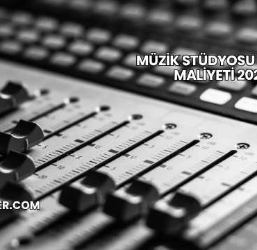 Müzik Stüdyosu Kurma Maliyeti 2025